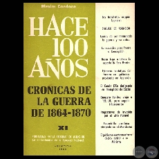 HACE CIEN AOS - TOMO XI, CRNICAS DE LA GUERRA DE 1864-1870 (Por EFRAIM CARDOZO)