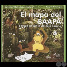 EL MAPA DEL BAAPA - COLECCIN NATURALEZA AL NATURAL - Autora: MARGARITA PRIETO YEGROS - Ao 2010