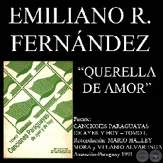 QUERELLA DE AMOR - Letra de EMILIANO R. FERNNDEZ