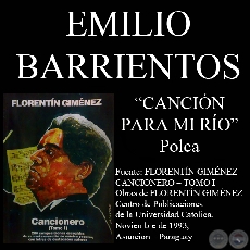 CANCIN PARA MI RO (Polca, letra de EMILIO BARRIENTOS)