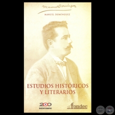 MANUEL DOMNGUEZ - ESTUDIOS HISTRICOS Y LITERARIOS