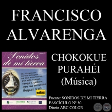 CHOKOKUE PURAHI - Msica de FRANCISCO ALVARENGA
