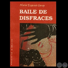 BAILE DE DISFRACES - Poesías de MARÍA EUGENIA GARAY - Año 1987