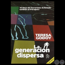 LA GENERACIN DISPERSA (SEGUNDA EDICIN), 2014 - Por TERESA GODOY