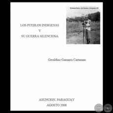 LOS PUEBLOS INDGENAS Y SU GUERRA SILENCIOSA, 2008 - Por GERALDINO GAMARRA CARTAMAN
