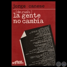 (DE GUA’U) LA GENTE NO CAMBIA, 1986 - Por JORGE CANESE