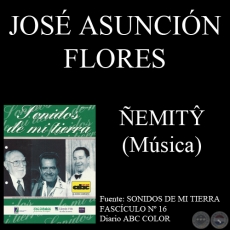 ÑEMITŶ - Música: JOSÉ ASUNCIÓN FLORES - Letra: CARLOS FEDERICO ABENTE