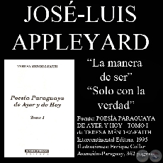 LA MANERA DE SER y SOLO CON LA VERDAD - Poesas de JOS-LUIS APPLEYARD