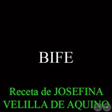 BIFE - Receta de JOSEFINA VELILLA DE AQUINO