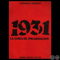 1931 - LA TOMA DE ENCARNACIÓN - Por FERNANDO QUESADA