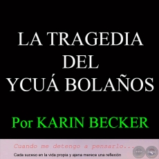 LA TRAGEDIA DEL YCU BOLAOS - Por KARIN BECKER