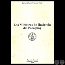 LOS MINISTROS DE HACIENDA DEL PARAGUAY - Por CARLOS ALBERTO PUSINERI SCALA