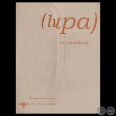 (LUPA), 2009 - Poemario de LIA COLOMBINO