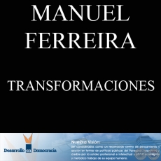 TRANSFORMACIONES (Escrito por: MANUEL FERREIRA BRUSQUETTI)