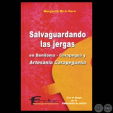 SALVAGUARDANDO LAS JERGAS, 2003 - EN BENILOMA  CARAPEGU. Por MARGARITA MIR IBARS