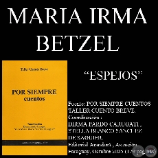 ESPEJOS - Cuento de MARIA IRMA BETZEL