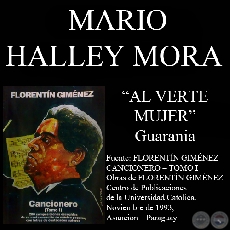 AL VERTE MUJER - Guarania, letra de MARIO HALLEY MORA - Ao 1993