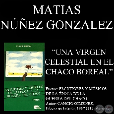 UNA VIRGEN CELESTIAL EN EL CHACO BOREAL (Poesa de MATIAS NUEZ GONZALEZ)