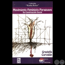 MOVIMIENTO FEMINISTA PARAGUAYO. SU CONSTRUCCIN SOCIAL - Por GRAZIELLA CORVALN 