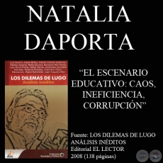 EL ESCENARIO EDUCATIVO: CAOS, INEFICIENCIA, CORRUPCIN - Por NATALIA DAPORTA