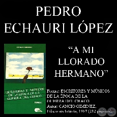 A MI LLORADO HERMANO,... (Poesa de PEDRO ECHAURI LPEZ)