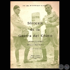 SNTESIS DE LA GUERRA DEL CHACO, 1982 (Gral. Bgda. (SR) RAMON CESAR BEJARANO)