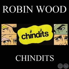CHINDITS (Personaje de ROBIN WOOD)