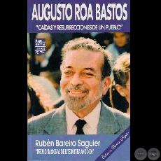 AUGUSTO ROA BASTOS, 2006 - Obra de RUBÉN BAREIRO SAGUIER