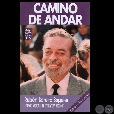 CAMINO DE ANDAR, 2008 (Poesías de RUBÉN BAREIRO SAGUIER)