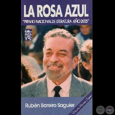LA ROSA AZUL, 2006 (Cuentos de RUBÉN BAREIRO SAGUIER)