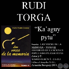 KAAGUY PYTU - Letra de la cancin: Rudi Torga