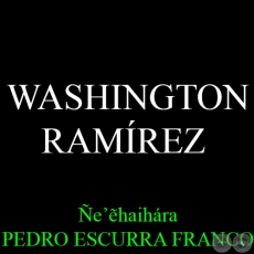WASHINGTON  RAMREZ - eẽhaihra PEDRO ESCURRA FRANCO