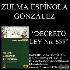 DECRETO-LEY No. 655 - QUE ESTABLECE EL RGIMEN MONETARIO ORGNICO DE LA REPBLICA DEL PARAGUAY