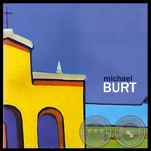 MICHAEL BURT, 2007 - Edicin de ADRIANA ALMADA