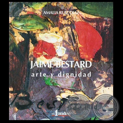 JAIME BESTARD - ARTE Y DIGNIDAD, 2009 - Por AMALIA RUIZ DÍAZ