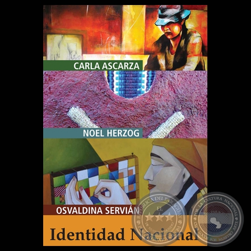 IDENTIDAD NACIONAL, 2011 - CARLA ASCARZA, NOEL HERZOG y OSVALDINA SERVIN