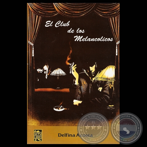 EL CLUB DE LOS MELANCLICOS - Cuentos de DELFINA ACOSTA - Ilustracin de ENZO PERTILE - Ao 2010