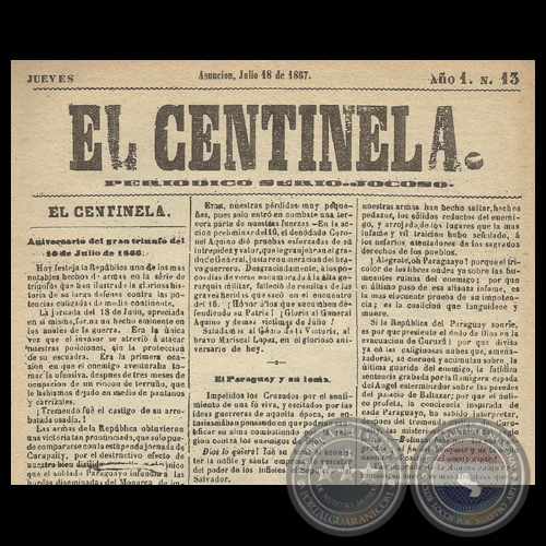 EL CENTINELA N 13 PERIDICO SERIO..JOCOSO, ASUNCIN, JULIO 11 de 1867