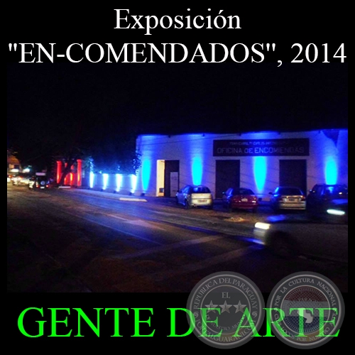 EN-COMENDADOS, 2014 - Muestra Colectiva de JORGE OCAMPOS ROA