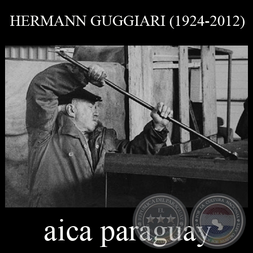 HOMENAJE A HERMANN GUGGIARI (1924-2012) - AICA PARAGUAY