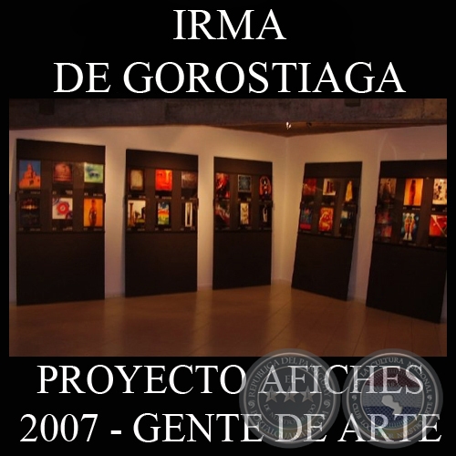 OBRAS DE IRMA DE GOROSTIAGA, 2007 (PROYECTO AFICHES de GENTE DE ARTE)