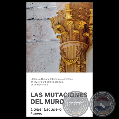 LAS MUTACIONES DEL MURO, 2014 - Pinturas de DANIEL ESCUDERO - Curadura de ROBERTO MANZANAL 