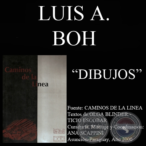 DIBUJOS DE LUIS ALBERTO BOH EN CAMINOS DE LA LINE