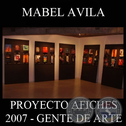 OBRAS DE MABEL AVILA, 2007 (PROYECTO AFICHES de GENTE DE ARTE)