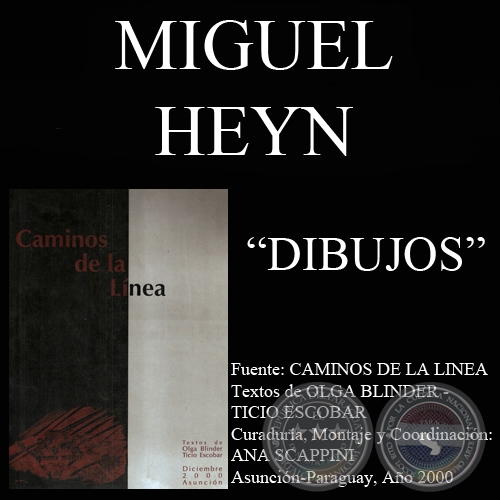 DIBUJOS DE MIGUEL HEYN EN CAMINOS DE LA LINEA