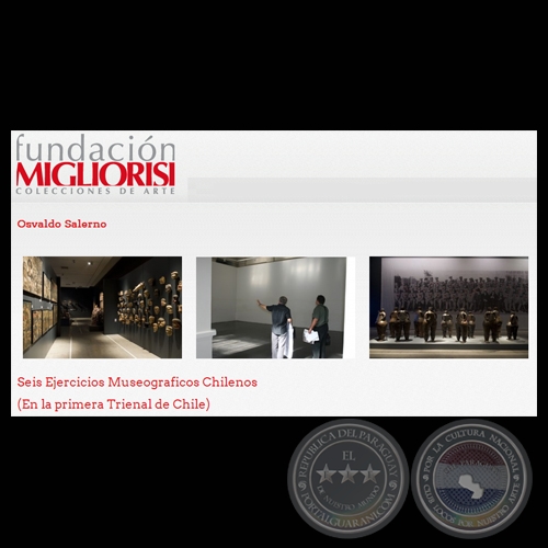 SEIS EJERCICIOS MUSEOGRÁFICOS CHILENOS, 2009 (EN LA PRIMERA TRIENAL DE CHILE) - OSVALDO SALERNO
