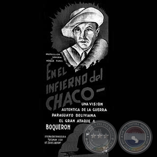 EL INFIERNO DEL CHACO - Dirigida por ROQUE FUNES - Ao 1932