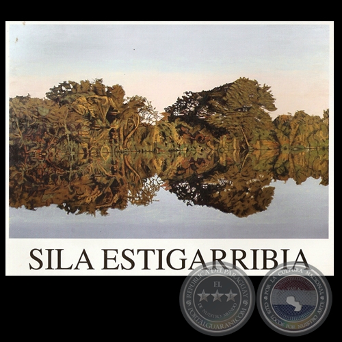 SILA ESTIGARRIBIA MNBA, 2006 (Comentario de CARLOS SOSA)