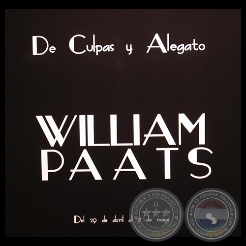 DE CULPAS Y ALEGATO, 2009 - Instalacin y Video de WILLIAM PAATS
