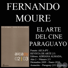 EL ARTE DEL CINE PARAGUAYO EN DIEZ TIEMPOS 1987-2009 (FERNANDO MOURE)